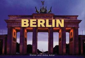 Berlin di Dieter Adler, Anke Adler edito da Chartwell Books