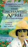 The Enchanted April di Elizabeth Von Arnim edito da Blackstone Audiobooks