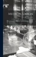 Medical Union di Anonymous edito da Legare Street Press
