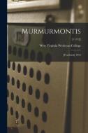 Murmurmontis: [Yearbook] 1916; [11/12] edito da LIGHTNING SOURCE INC