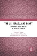 The US, Israel, And Egypt di Yehuda U. Blanga edito da Taylor & Francis Ltd
