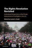 The Rights Revolution Revisited di Lynda G. Dodd edito da Cambridge University Press