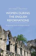 Women during the English Reformations di J. Chappell edito da Palgrave Macmillan