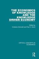 The Economics of Knowledge and.. di Cristiano Antonelli edito da Routledge