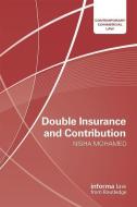 Double Insurance and Contribution di Nisha (Gilt Chambers Mohamed edito da Taylor & Francis Ltd