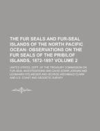 The Fur Seals And Fur-seal Islands Of Th di Unit Investigations edito da Rarebooksclub.com