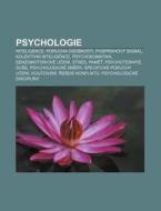 Psychologie: Inteligence, Porucha Osobno di Zdroj Wikipedia edito da Books LLC, Wiki Series