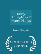 Many Thoughts Of Many Minds - Scholar's Choice Edition di Louis Klopsch edito da Scholar's Choice