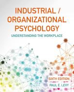 Industrial/Organizational Psychology di Paul Levy edito da Macmillan Education