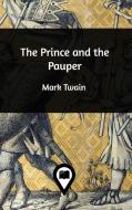 The Prince and the Pauper di Mark Twain edito da Blurb