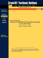 Outlines & Highlights For Advanced Accounting By Joe Ben Hoyle di Cram101 Textbook Reviews edito da Aipi