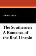 The Southerner di Thomas Dixon edito da Wildside Press