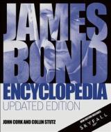 James Bond Encyclopedia: Updated Edition di John Cork, Collin Stutz edito da DK Publishing (Dorling Kindersley)