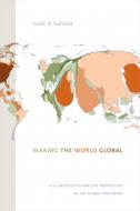 Making the World Global di Isaac A. Kamola edito da Duke University Press Books
