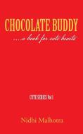Chocolate Buddy di Nidhi Malhotra edito da Partridge Publishing