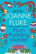 Plum Pudding Murder di Joanne Fluke edito da KENSINGTON PUB CORP