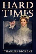 Hard Times: (Starbooks Classics Editions) di Charles Dickens edito da Createspace