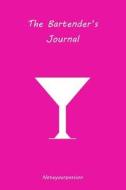 The Bartender's Journal: (Pink Edition) di MR Simone Altospirito edito da Createspace