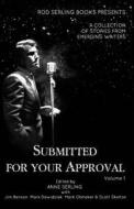 Submitted for Your Approval di Rod Serling Books edito da Createspace
