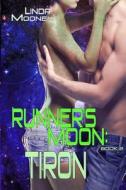 Runner's Moon: Tiron di Linda Mooney edito da Createspace