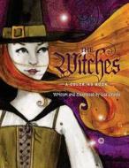 The Witches: A Coloring Book di Lisa Graves edito da Createspace