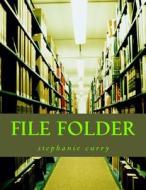 File Folder: Alert Calendar di Stephanie Curry edito da Createspace