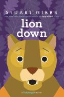Lion Down di Stuart Gibbs edito da Simon & Schuster Books for Young Readers