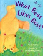 What Bear Likes Best di Alison Ritchie edito da Good Books