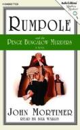 Rumpole and the Penge Bungalow Murders di John Clifford Mortimer edito da Audiogo