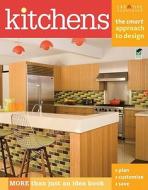 Kitchens: The Smart Approach to Design di Editors Of Creative Homeowner edito da CREATIVE HOMEOWNER PR