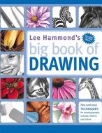 Lee Hammond's Big Book of Drawing di Lee Hammond edito da F&W Publications Inc