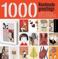 1,000 Handmade Greetings di Laura McFadden, Deborah R. Baskin edito da Quarry Books