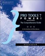 Pro Tools 7 Power di Colin MacQueen, Steve Albanese edito da Cengage Learning, Inc