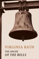 The Anger of the Bells di Virginia Rath edito da Coachwhip Publications