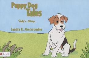 Puppy Dog Tales: Toby's Story di Sandra K. Abercrombie edito da Tate Publishing & Enterprises