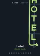 Hotel di Joanna (Writer and Illustrator Walsh edito da Bloomsbury Publishing Plc