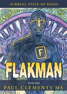Flakman di Paul Clements edito da MCP BOOKS