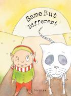 Same But Different di Jill Snyder edito da Page Publishing, Inc.
