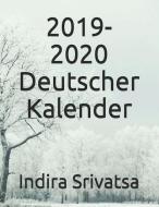 2019-2020 Deutscher Kalender di Indira Srivatsa edito da LIGHTNING SOURCE INC