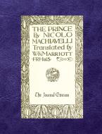 The Prince (The Journal Edition) di Niccolò Machiavelli edito da Great Pond Press