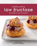 Healthy Eating: Fructose di Anne Kamp, Christine Schafer edito da New Holland Publishers