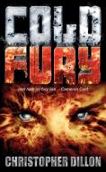 Cold Fury di Christopher Dillon edito da New Generation Publishing