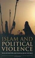 Islam and Political Violence di Shahram Akbarzadeh, Fethi Mansouri edito da I.B. Tauris & Co. Ltd.