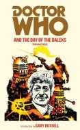 Doctor Who and the Day of the Daleks di Terrance Dicks edito da Ebury Publishing