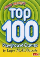 Jenny Mosley's Top 100 Playground Games to Enjoy Seal Outside di Jenny Mosley edito da LDA