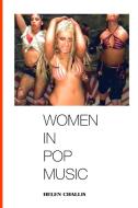 WOMEN IN POP MUSIC di HELLEN CHALLIS edito da LIGHTNING SOURCE UK LTD