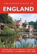 The Hidden Places of England di Peter Long edito da Travel Publishing (UK)