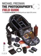 The The Essential Handbook For Travelling With Your Digital Slr Camera di Michael Freeman edito da Ilex