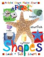 First Shapes di Rob Walker, Tanya Kant edito da Scribblers