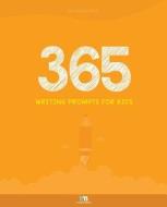 365 Writing Prompts for Kids di Thomas Media edito da Thomas Media
